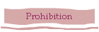 Prohibition