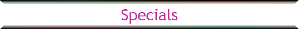 Specials