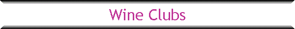 Wine Clubs