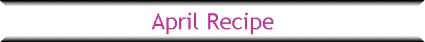 April Recipe