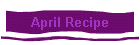 April Recipe