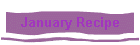January Recipe