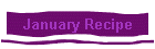 January Recipe