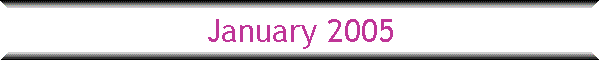 January 2005