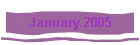 January 2005