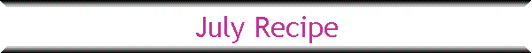 July Recipe
