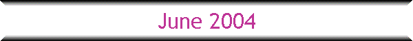 June 2004