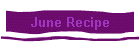 June Recipe