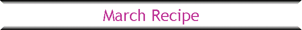 March Recipe