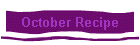 October Recipe