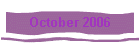 October 2006