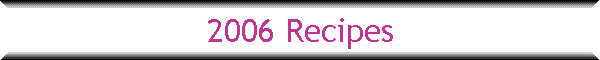 2006 Recipes