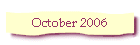 October 2006