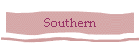 Southern