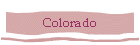 Colorado