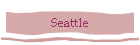 Seattle