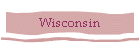 Wisconsin