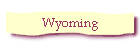 Wyoming
