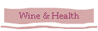Wine & Health
