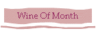 Wine Of Month