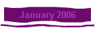 January 2006