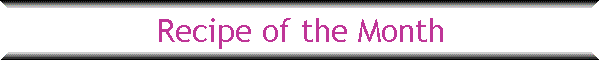 Recipe of the Month