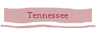 Tennessee